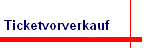 Ticketvorverkauf